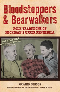 Folk Traditions of Michigan's Upper Peninsula by Richard M. Dorson