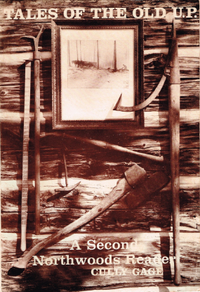 Tales of the Old U.P. by Cully Gage